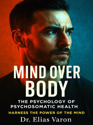 cover image of Mind Over Body